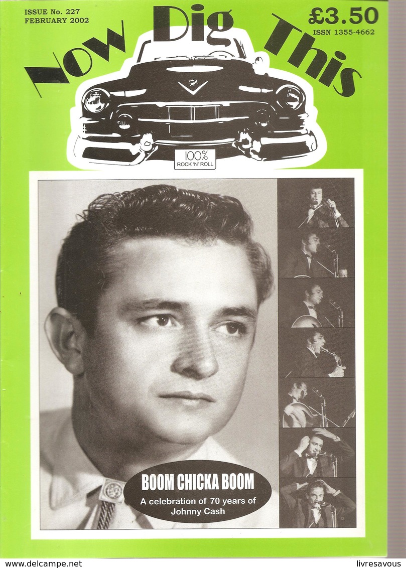 Now Dig This 100% Rock'n Roll  N°227 De Février 2002 BOOM CHICKA BOOM A Celebration Of 70 Years Oj Johnny Cash - Divertissement