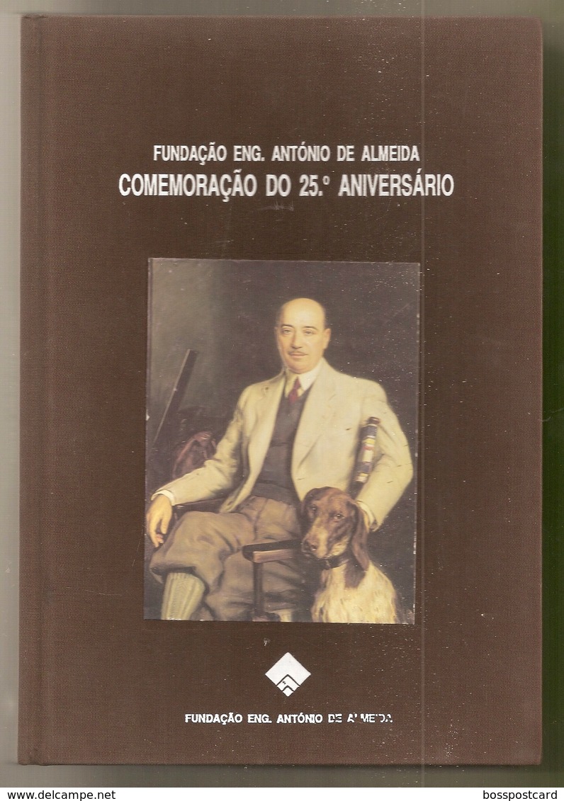 Porto - Fundação Eng. António De Almeida - Comemoração Do 25º Aniversário - Portugal - Cultural