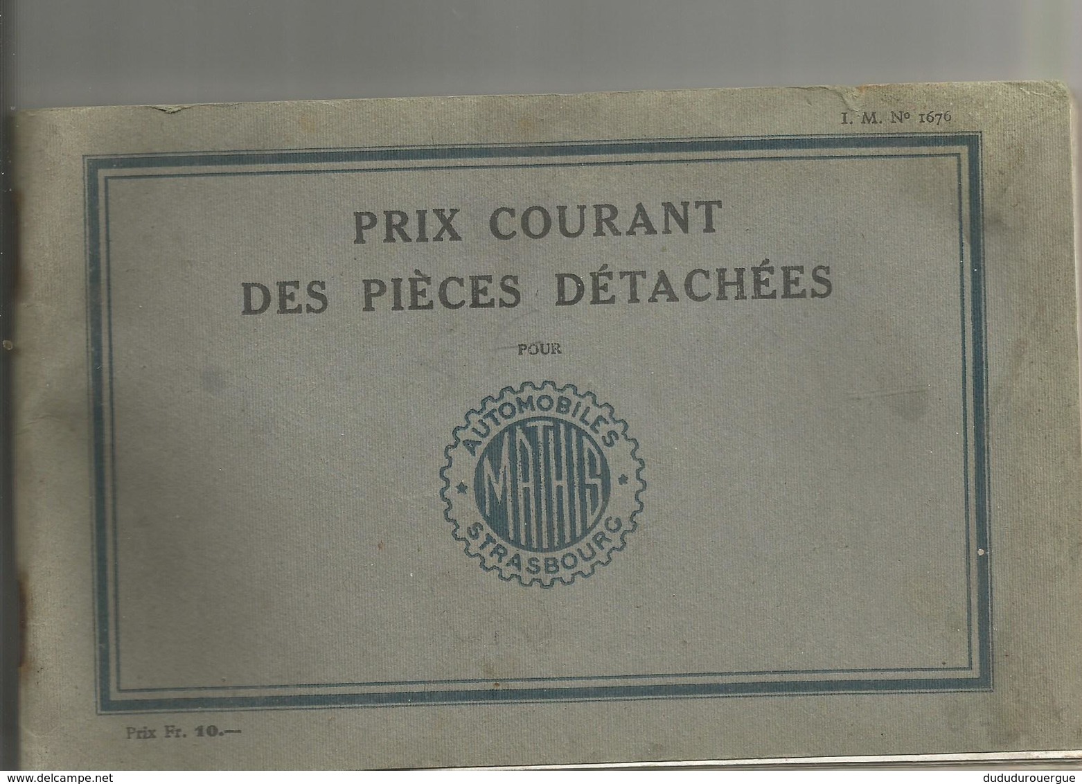 AUTOMOBILES MATHIS A STRASBOURG : CATALOGUE DES PIECES DETACHEES - Automobile