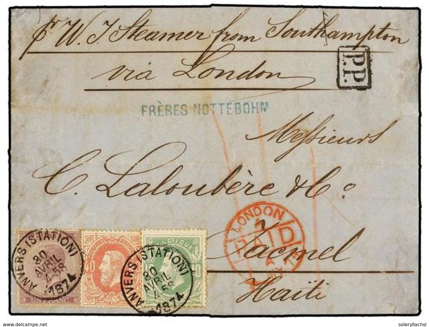 94 BELGICA. Of.21, 30, 34. 1874. ANVERS To JACMEL (Haiti). Entire Letter Franked With <B>10 Cts.</B> Green, <B>40 Cts.</ - Andere & Zonder Classificatie