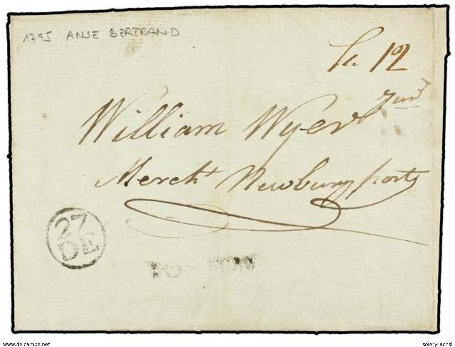 397 GUADALUPE. 1795 (28 Noviembre). ANSE BERTRAND To NEWBURY (Usa). Entire Letter With Linear <B>BOSTON</B> Entry Mark T - Autres & Non Classés