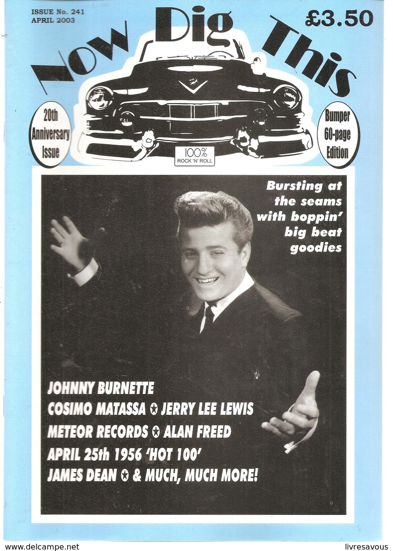 Now Dig This 100% Rock'n Roll  N°241 De Avril 2003 JOHNNY BURNETTE COSIMO MATASSA JERRY LEE LEWIS - Unterhaltung