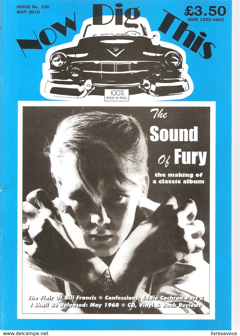 Now Dig This 100% Rock'n Roll  N°326 De Mai 2010 The Sound Of Fury The Making Of A Classic Album - Unterhaltung