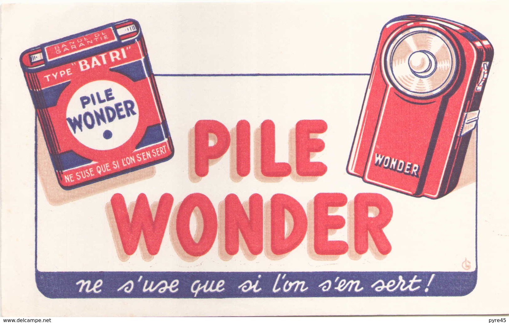 Buvard " Pile Wonder " ( Rousseurs, Pliures, 21 X 13,5 Cm ) - Piles