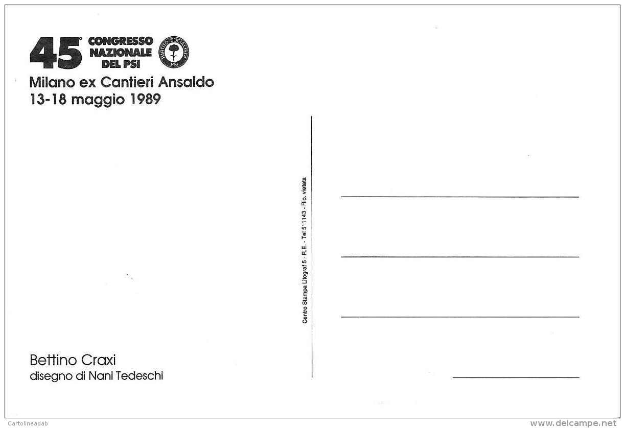 [MD1588] CPM - 45° CONGRESSO NAZIONALE PSI - MILANO EX CANTIERI ANSALDO 1989  - BETTINO CRAXI - DIS. DI NANI TEDESCHI NV - Eventi