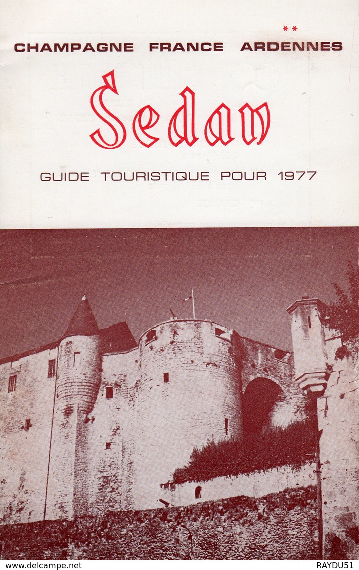 SEDAN- GUIDE TOURISTIQUE POUR 1977 - Champagne - Ardenne