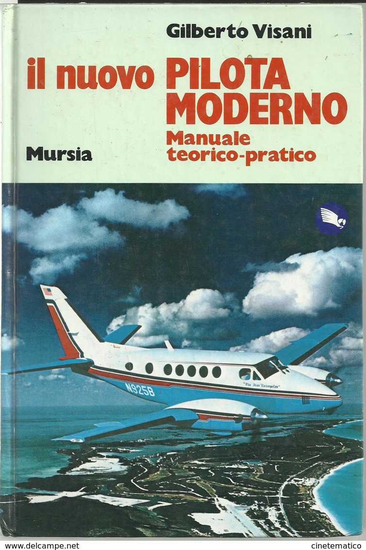 Libro Il Nuovo Pilota Moderno - Manuale Teorico-pratico Di Gilberto Visani - Altri & Non Classificati