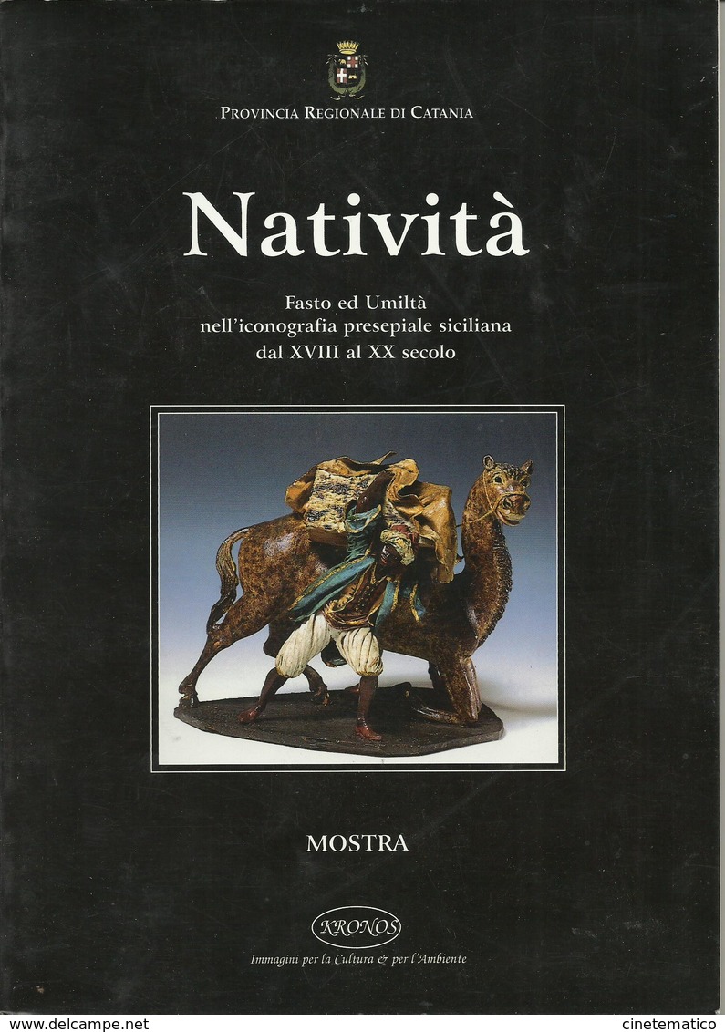 NATIVITA' - Catalogo Mostra "I Presepi Siciliani Dal XVIII Al XX Secolo" - Arte, Antiquariato