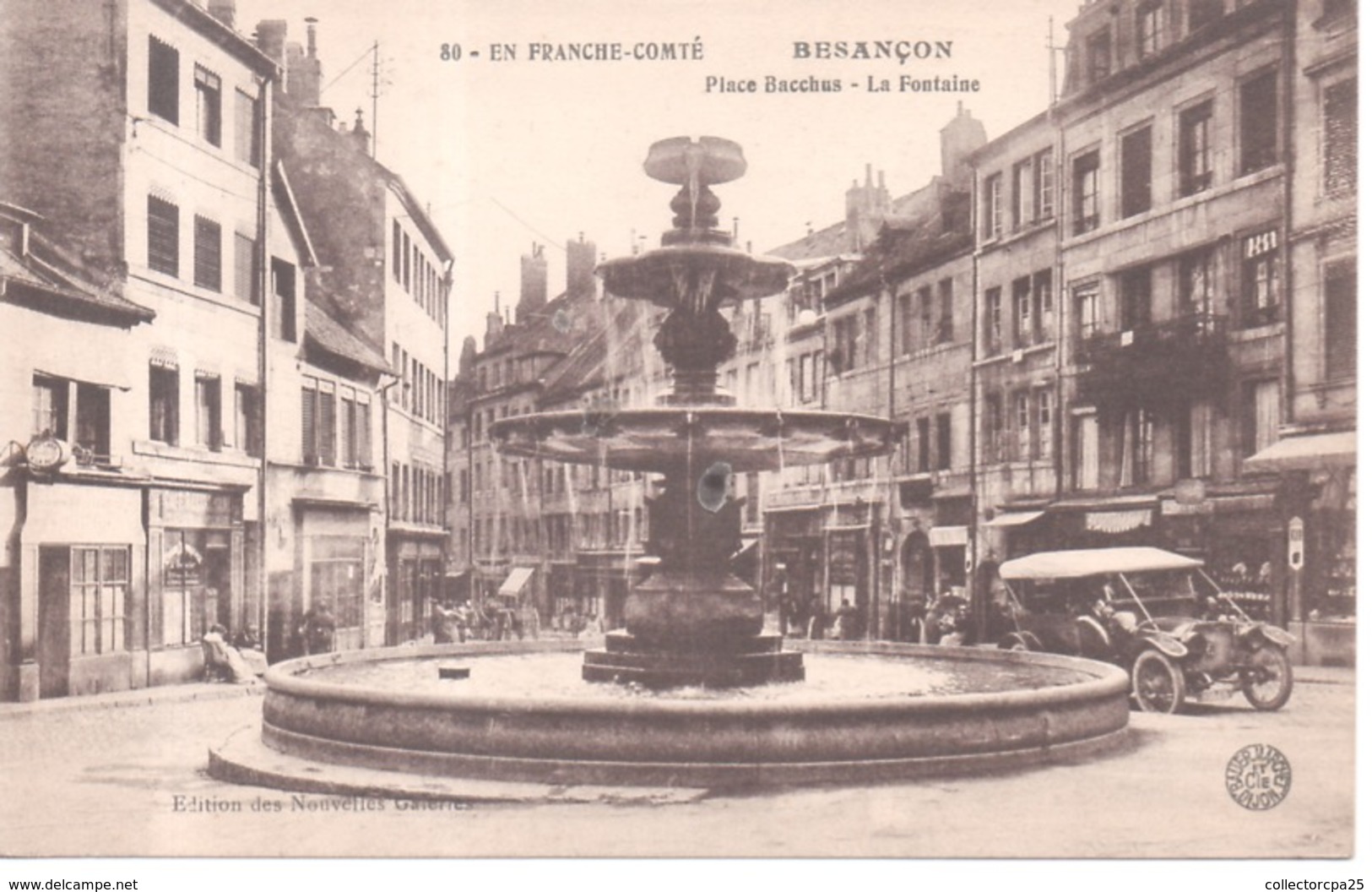 80 - En Franche-Comté - Besançon - Place Bacchus - La Fontaine ( Edition Des Nouvelles Galeries ) Traction Automobile - Besancon