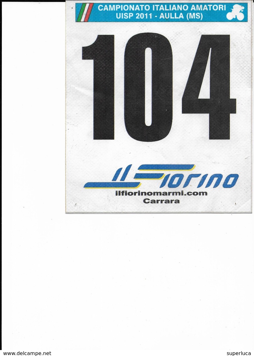 5-CAMPIONATO ITALIANO AMATORI-UISP 2011-AULLA(MS)NUMERO DI PETTORALE - Ciclismo