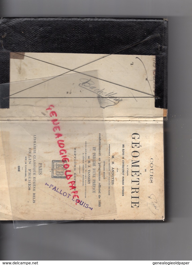 87-BELLAC-RARE LIVRE ECOLE PRIMAIRE SUPERIEURE PROFESSIONNELLE-MAUMY- GEOMETRIE PAR ANDOYER-J. TANNERY-PARIS BELIN-1906 - 6-12 Ans