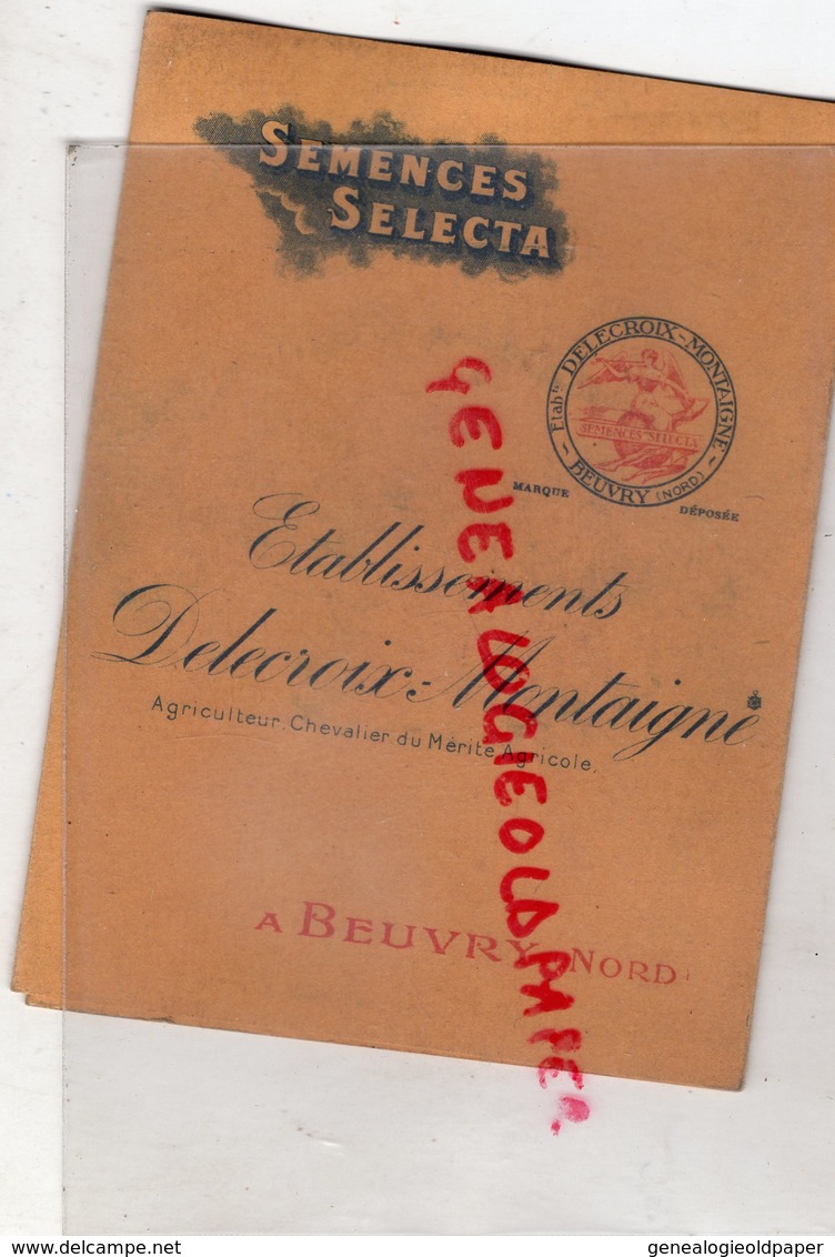 59- BEUVRY- RARE CATALOGUE SEMENCES SELECTA- ETS. DELECROIX MONTAIGNE-AGRICULTEUR CHEVALIER MERIRE AGRICOLE-1925 - Landbouw