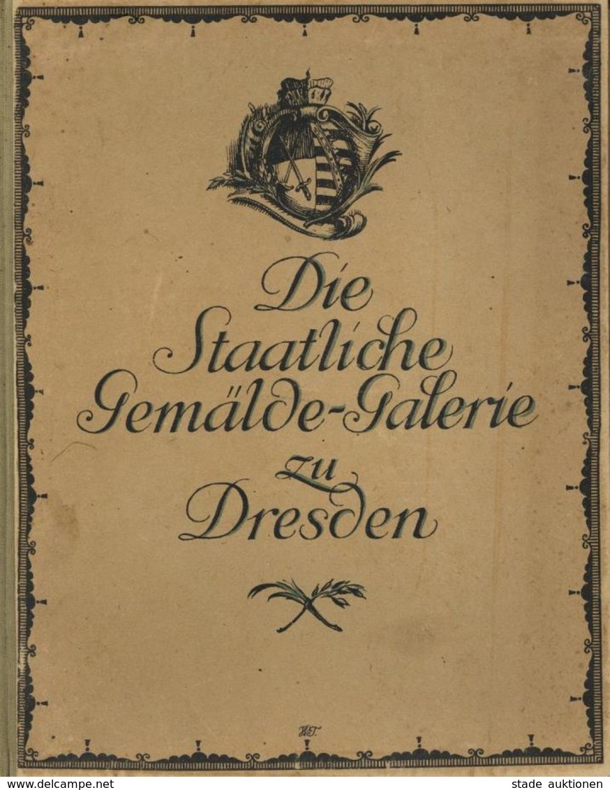Kunst Buch Die Gemäldegalerie Zu Dresden 1. Teil Alte Meister Mit 50 Farbigen Abbildungen 1920 II (repariert) - Non Classés