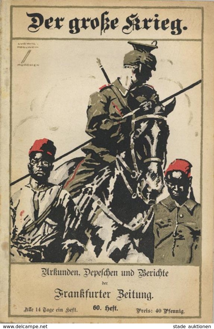 Hohlwein, Ludwig WK I Lot Mit 9 Heften Der Große Krieg Hrsg. Frankfurter Zeitung 1916 II Journal - Hohlwein, Ludwig