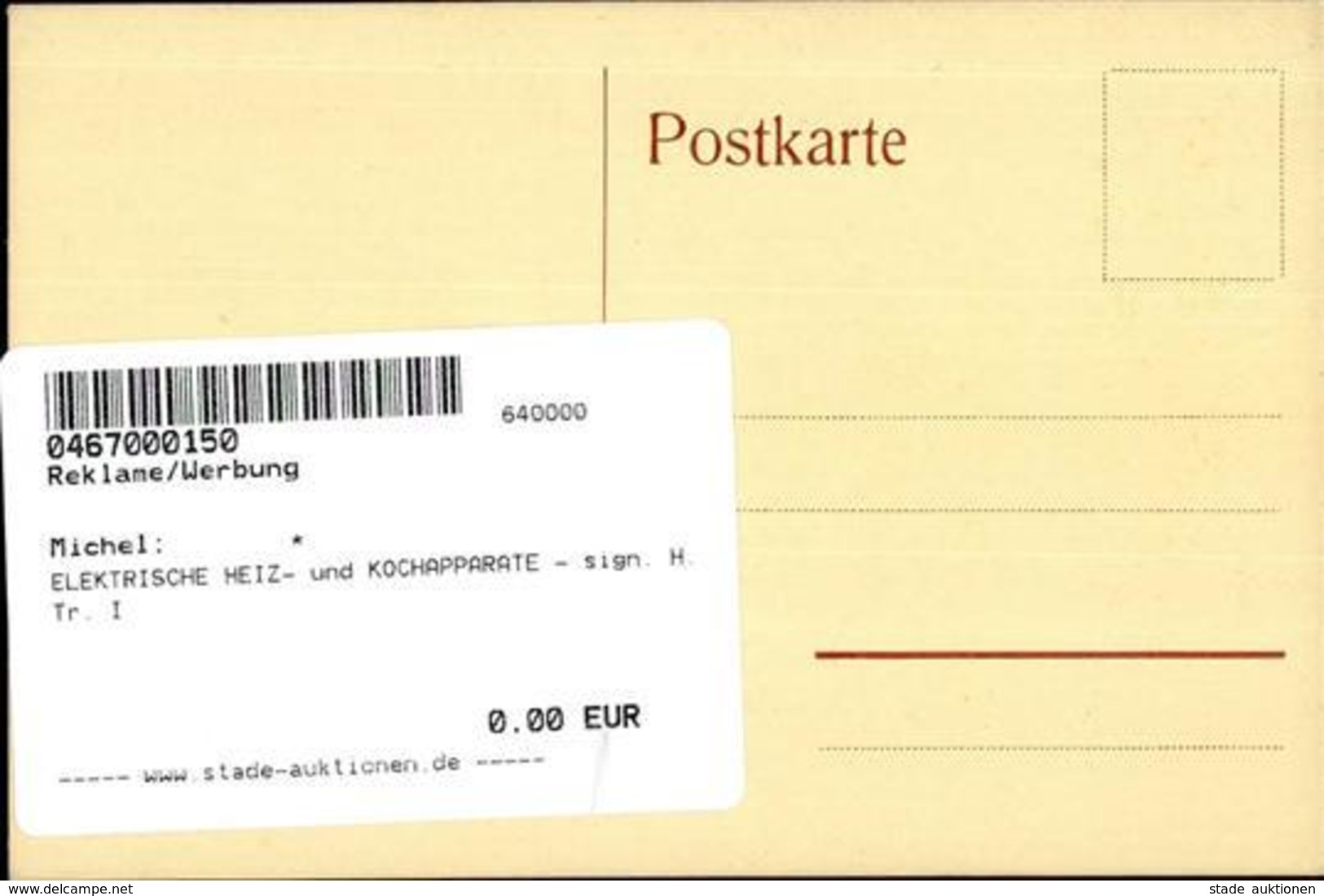 ELEKTRISCHE HEIZ- Und KOCHAPPARATE - Sign. H.Tr. I - Werbepostkarten