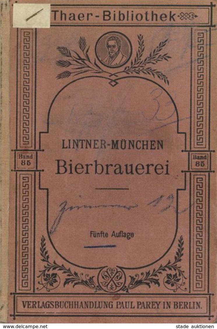 Bier Buch Bierbrauerei Lintner, C. J. Dr. 1920 Verlag Paul Pary 180 Seiten Div. Abbildungen Und 32 Seiten Werbeanhang II - Advertising