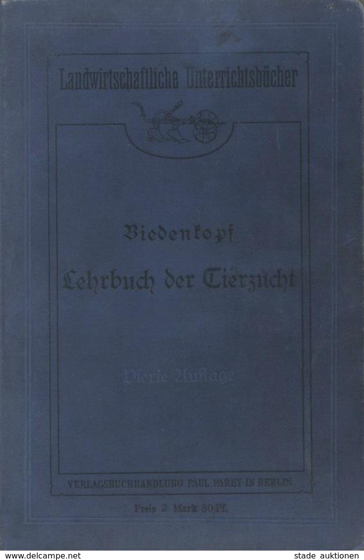 Landwirtschaft Buch Lehrbuch Der Tierzucht Biedenkopf, Hermann Dr. 1909 Verlag Paul Parey 248 Seiten Viele Abbildungen I - Exhibitions