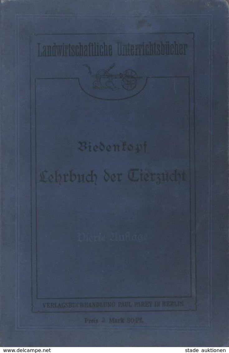 Landwirtschaft Buch Lehrbuch Der Tierzucht Biedenkopf, Hermann Dr. 1909 Verlag Paul Parey 248 Seiten Viele Abbildungen I - Ausstellungen