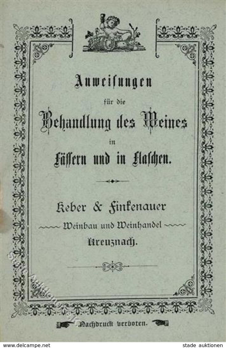 Wein Kreuznach (6550) Broschüre Anweisungen Für Die Behandlung Des Weines II (fleckig, Gebrauchsspuren) Vigne - Exhibitions