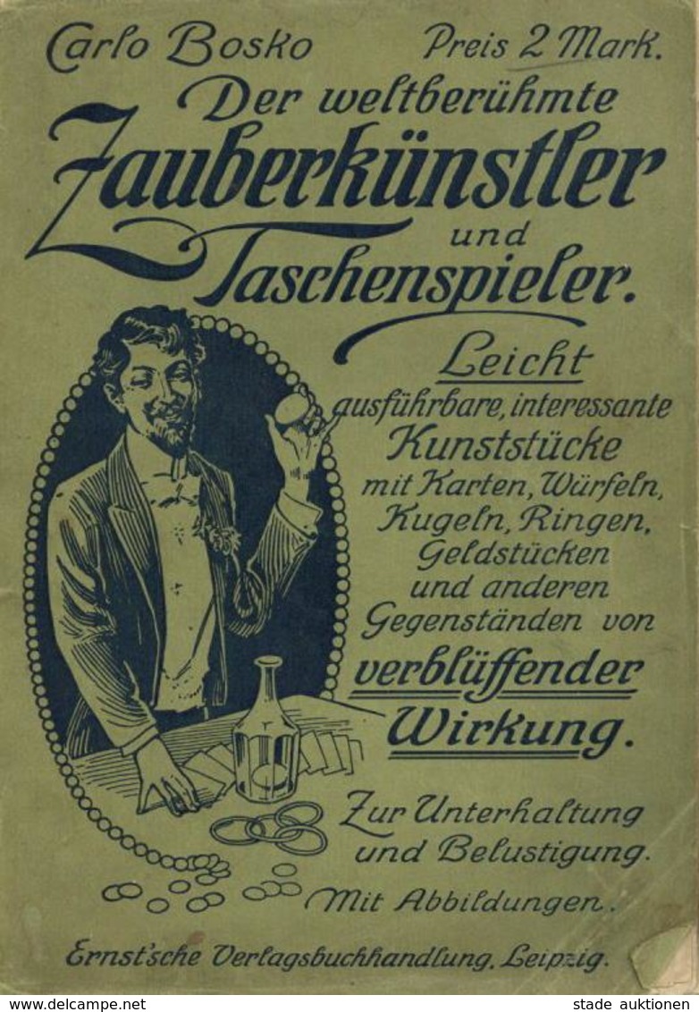 Variete Buch Bosko, Carlo Der Weltberühmte Zabuberkünstler Und Taschenspieler 21. Auflg. Ca. 1915 Ernst'sche Verlagsbuch - Cirque