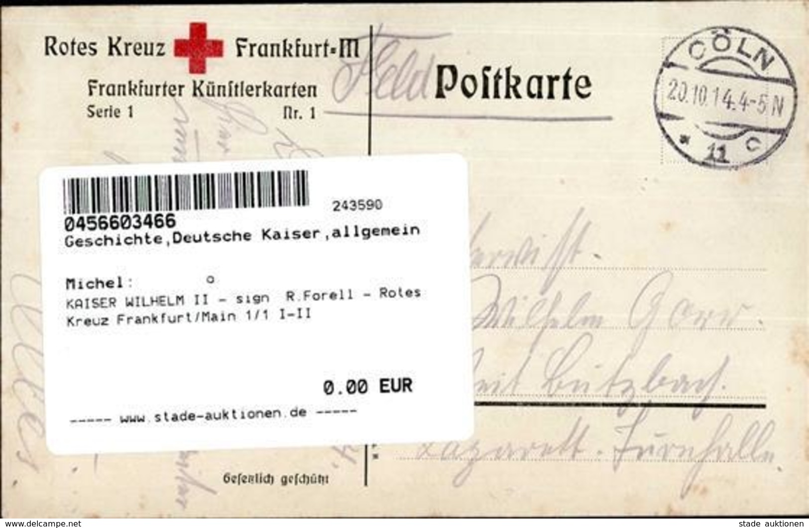 KAISER WILHELM II - Sign. R.Forell - Rotes Kreuz Frankfurt/Main 1/1 I-II - Royal Families