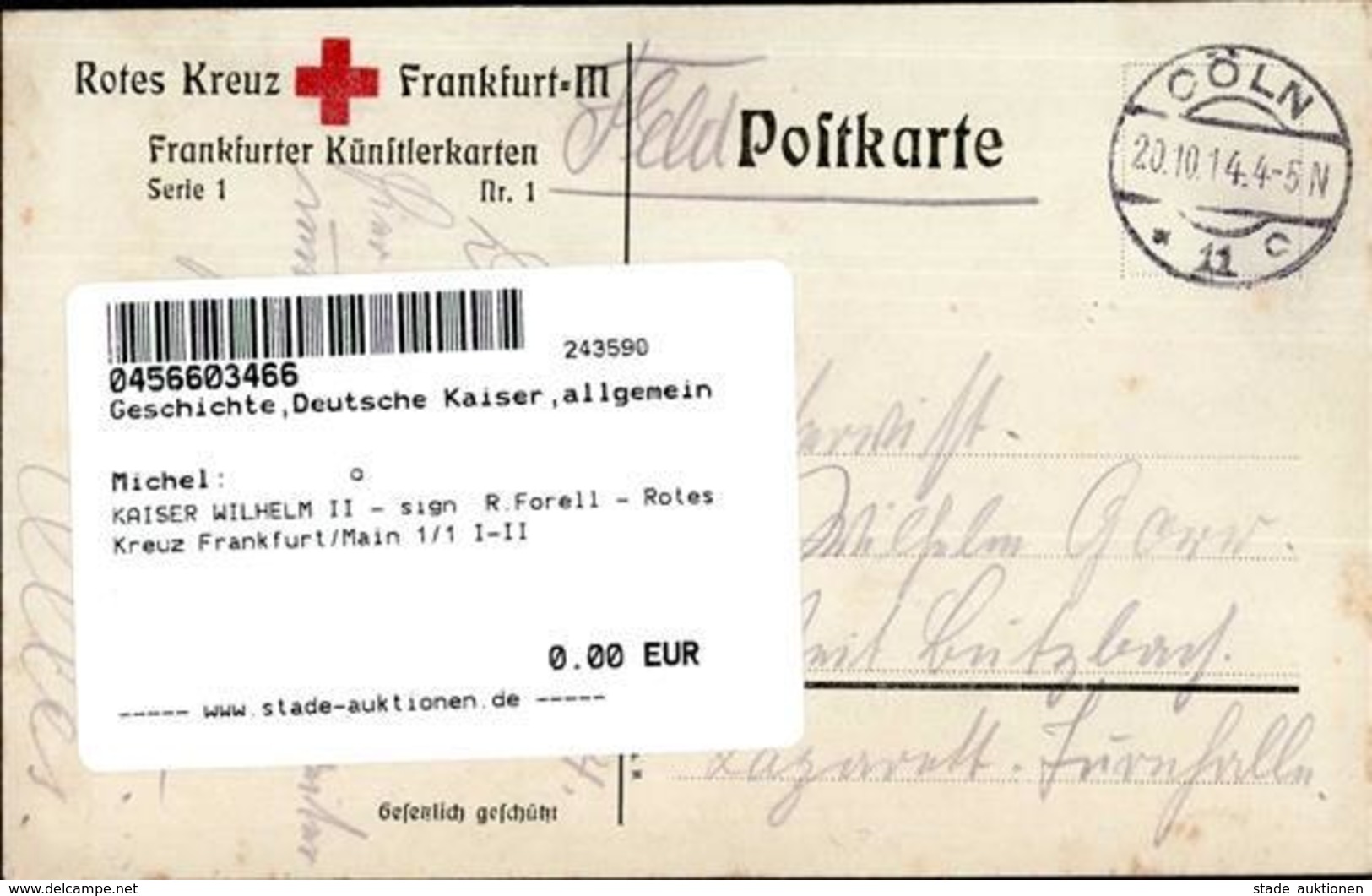 KAISER WILHELM II - Sign. R.Forell - Rotes Kreuz Frankfurt/Main 1/1 I-II - Königshäuser