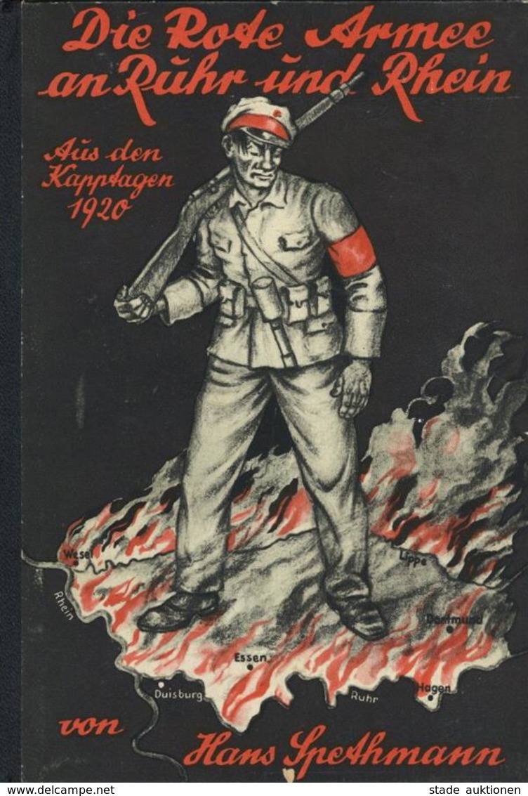 Buch Politik Die Rote Armee An Ruhr Und Rhein Aus Den Kapptagen 1920 Spethmann, Hans Dr. 1930 Verlag Reimar Hobbing 250  - Eventi