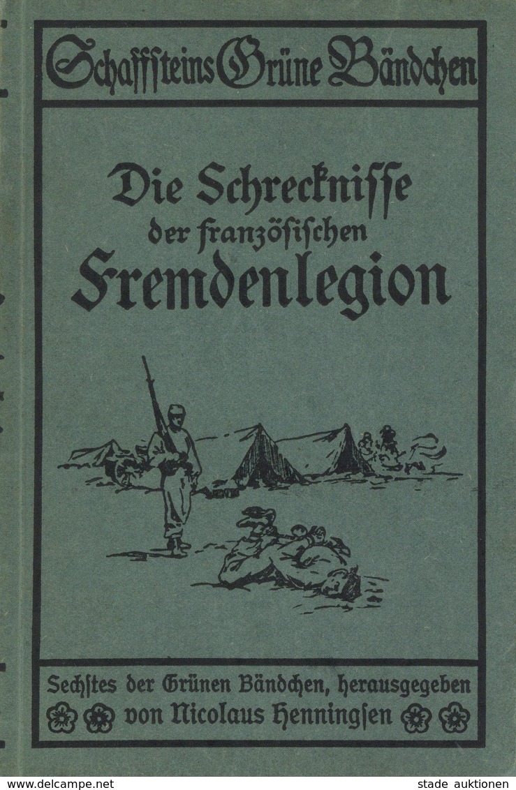 Buch Politik Die Schrecknisse Der Französischen Fremdenlegion Rosen, Erwin Verlag Hermannn Schaffstein 83 Seiten Einige  - Evènements