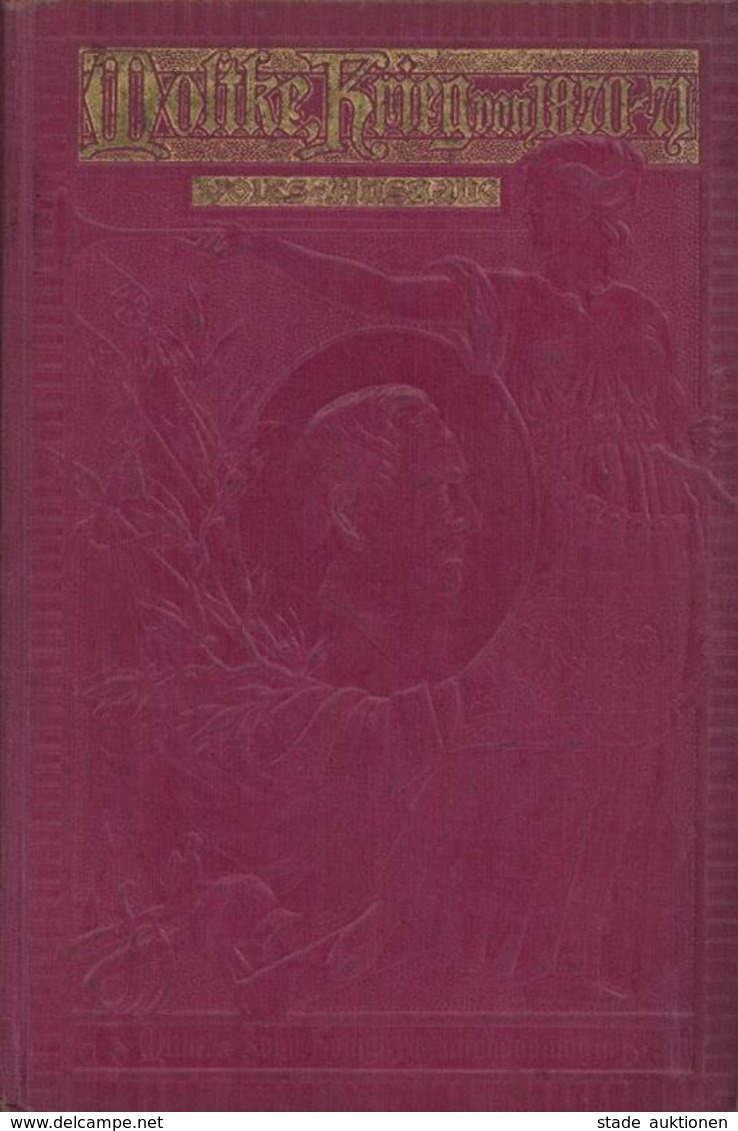 Buch Politik Geschichte Des Deutsch - Französischen Krieges 1870 - 71 Moltke, Helmuth Graf V. Volksausgabe 1901 Verlag E - Evènements