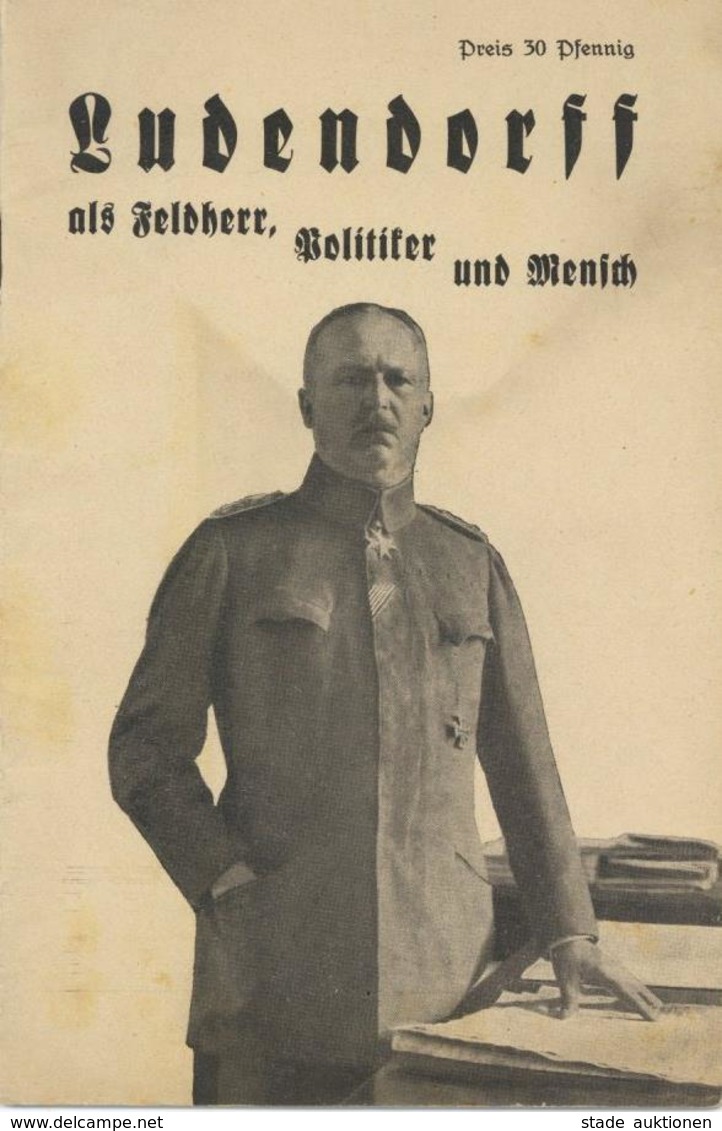 Buch Politik Heft Ludendorff Als Feldherr Politiker Und Mensch Rovor, John Uhlenhorst Verlag 17 Seiten Dazu Noch 6 Ansic - Evènements