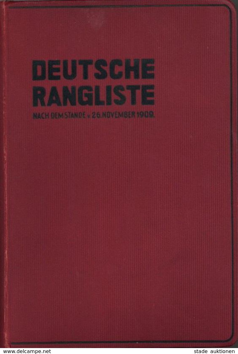 Militär Buch Deutsche Rangliste Umfassend Das Ges. Aktive Offizierkorps Der Deutschen Armee U. Marine 1909 Verlag Gerhar - Other & Unclassified