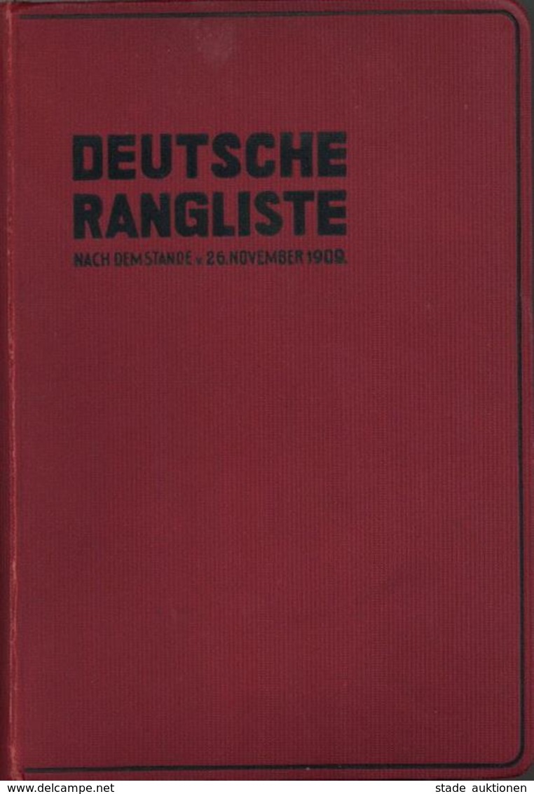 Militär Buch Deutsche Rangliste Umfassend Das Ges. Aktive Offizierkorps Der Deutschen Armee U. Marine 1909 Verlag Gerhar - Autres & Non Classés