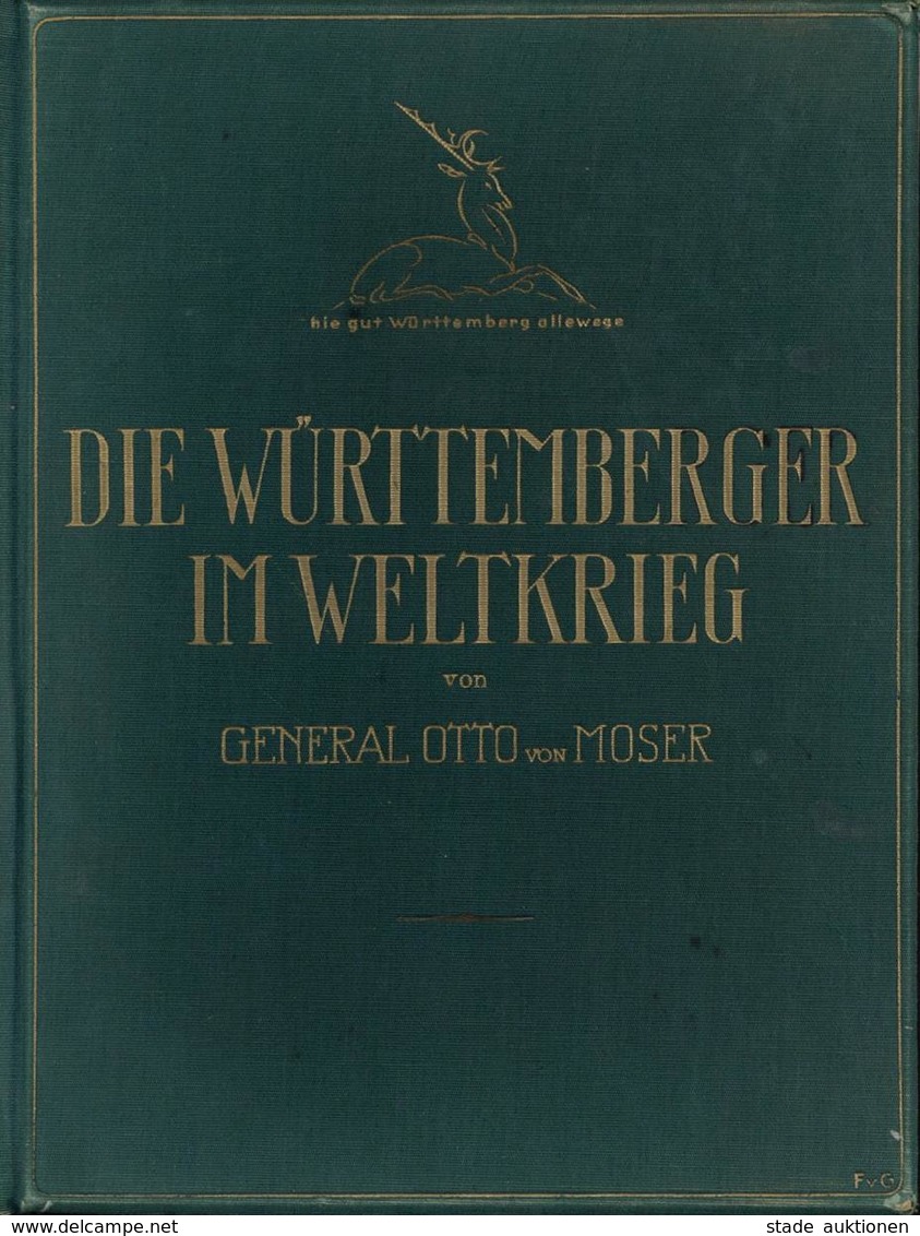 Buch WK I Die Württemberger Im Weltkriege Moser, Otto V. 1928 Verlag Chr. Belser 839 Seiten Mit 70 Führerbildnissen, 800 - Guerre 1914-18