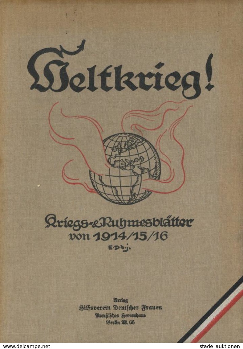 Buch WK I Weltkrieg Kriegs Ruhmesblätter Von 1914/15/16 Verlag Hilfsverein Deutscher Frauen II Femmes - Guerra 1914-18