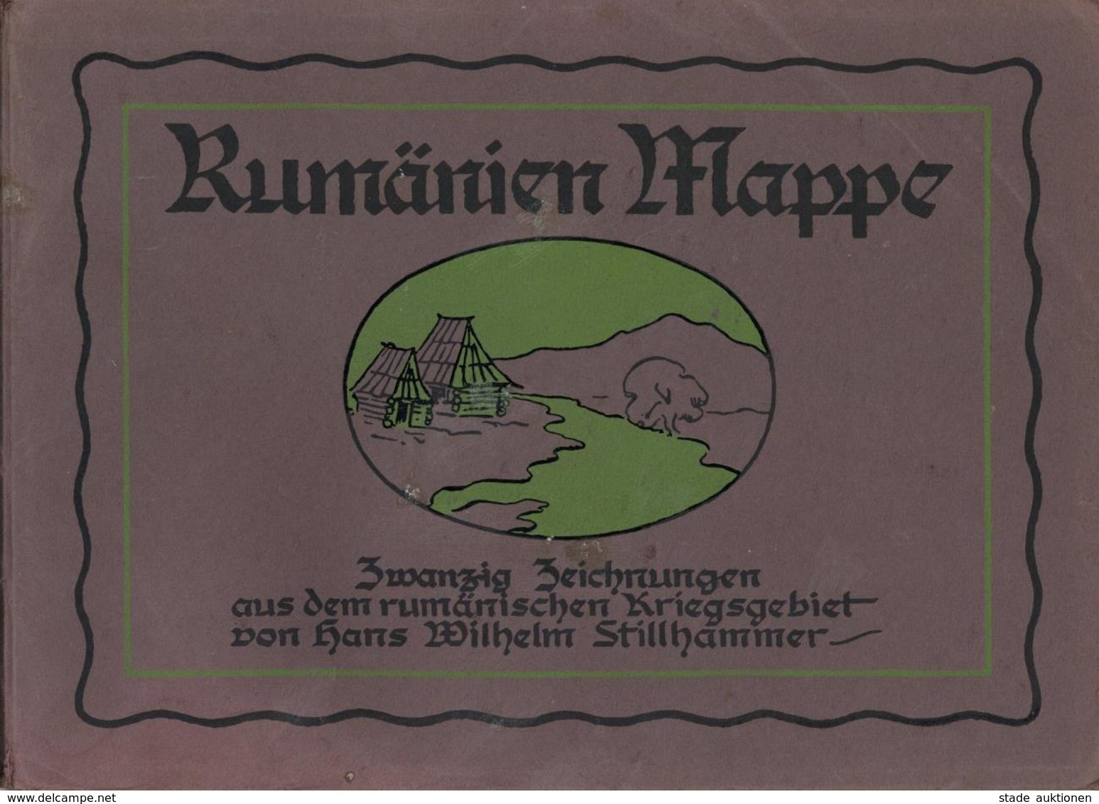 WK I Kgl. Württ. Gebirgs Bataillon Rumänien Mappe Mit 20 Zeichnungen Aus Den Kriegsgebieten Sign. Stillhammer, Wilhelm I - Weltkrieg 1914-18