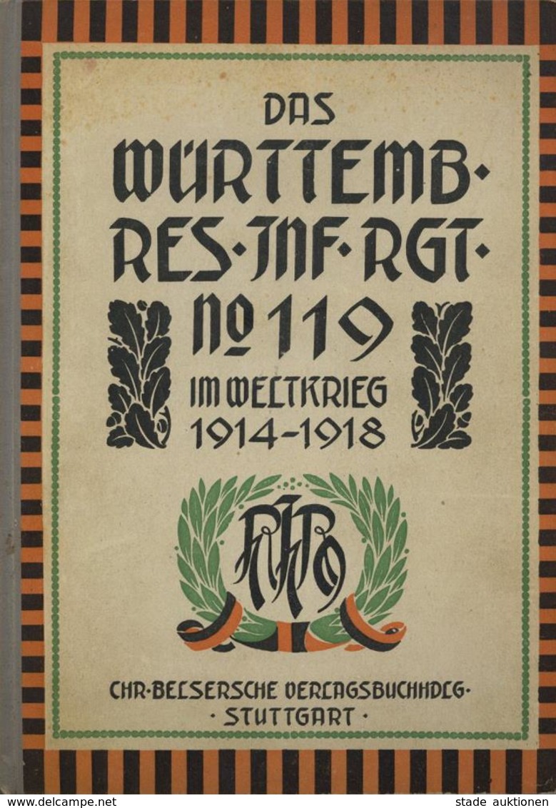 Regimentsgeschichte Das Württ. Reserve Infanterie Regt. No. 119 Im Weltkrieg 1914-18 Gerster, Matthäus 1920 Verl. Chr. B - Regiments