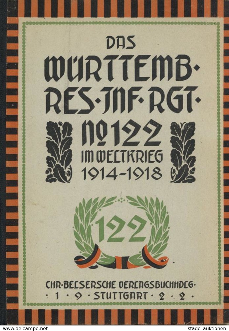 Regimentsgeschichte Das Württ. Reserve Infanterie Regt. No. 122 Im Weltkrieg 1914-18 Mügge, Ernst 1922 Verl. Chr. Belser - Regiments