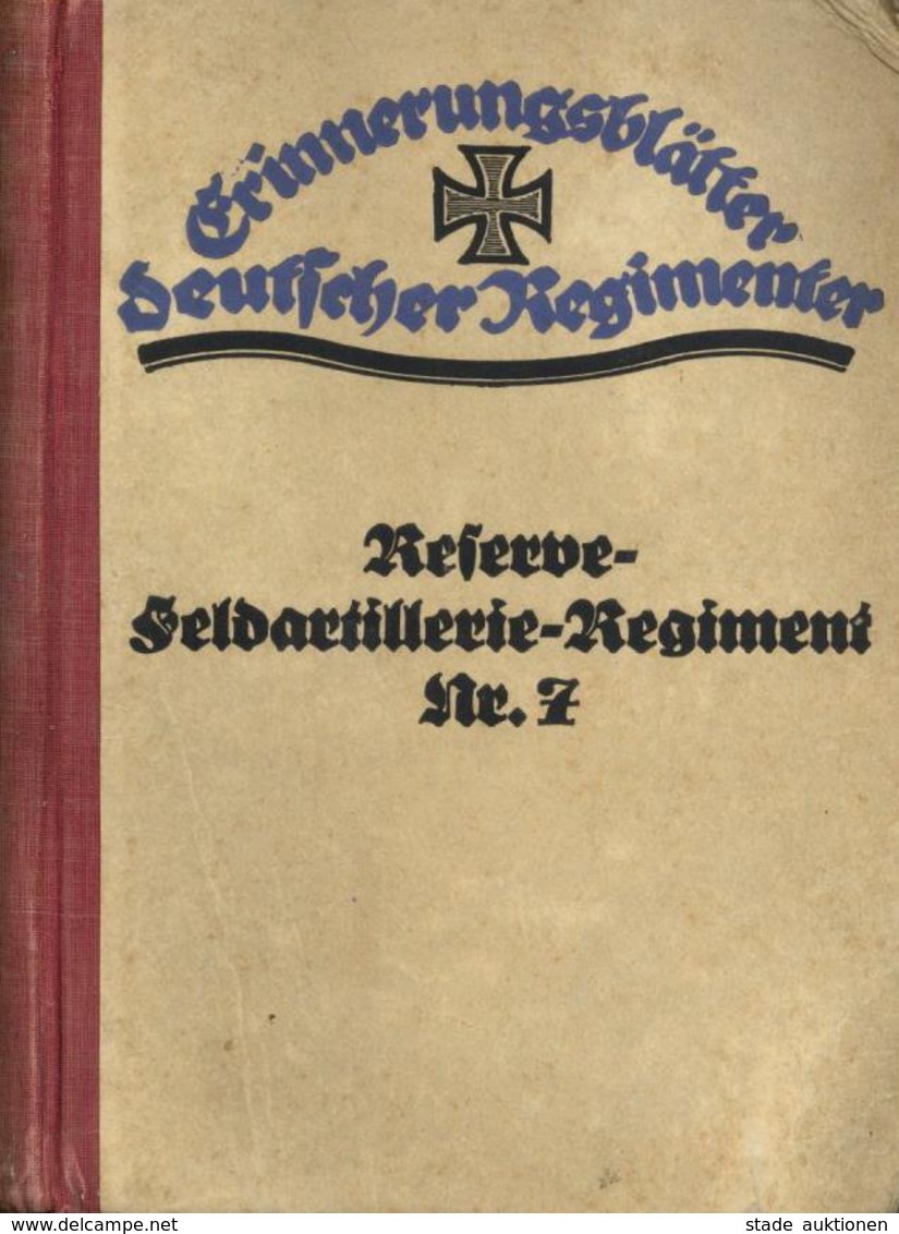 Regimentsgeschichte Königlich Preußisches Reserve Feldartillerie Regt. No. 7 Werneburg, Rudolf Dr. 1926 Verl. Gerhard St - Regiments