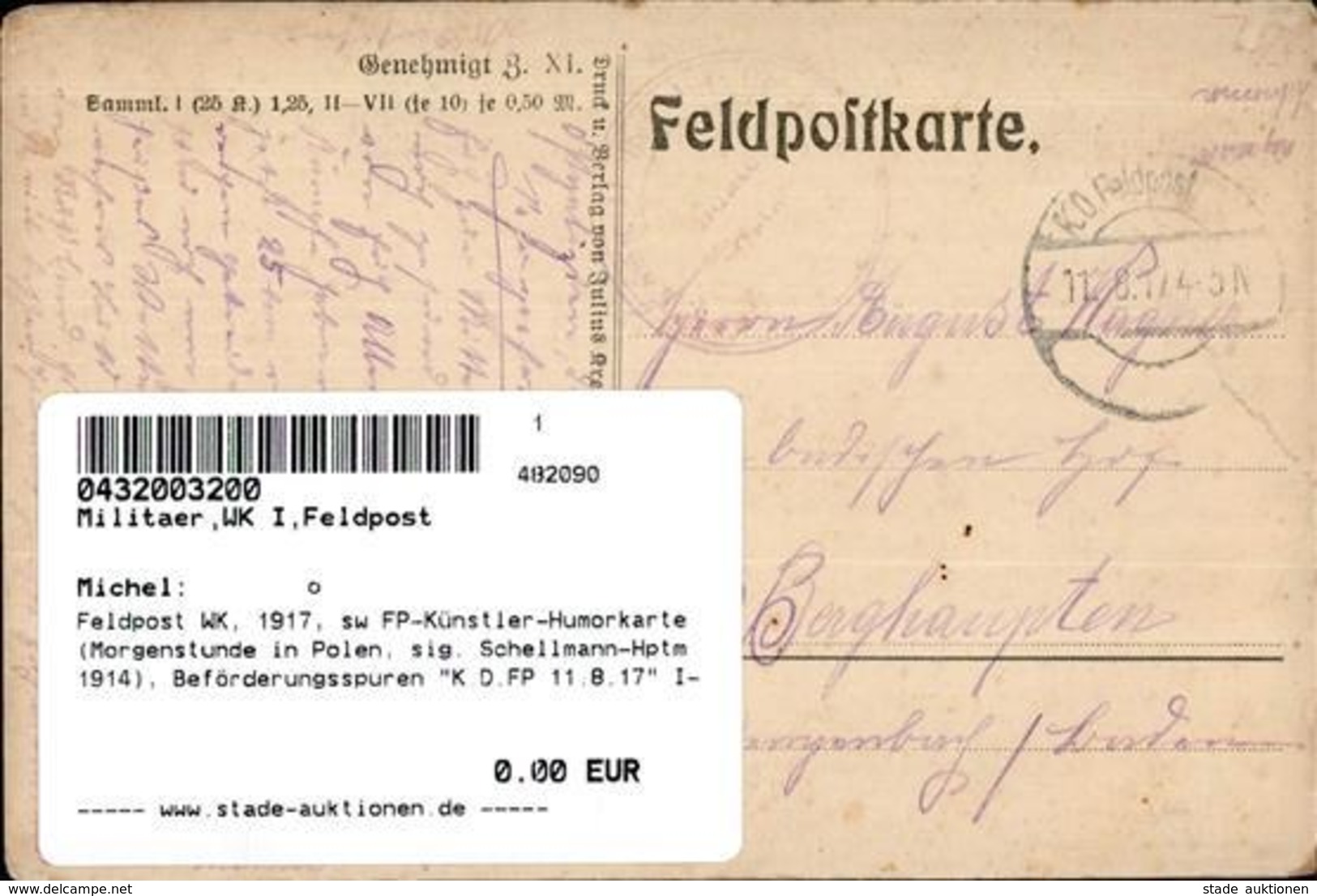 Feldpost WK, 1917, Sw FP-Künstler-Humorkarte (Morgenstunde In Polen, Sig. Schellmann-Hptm 1914), Beförderungsspuren K.D. - Guerre 1914-18