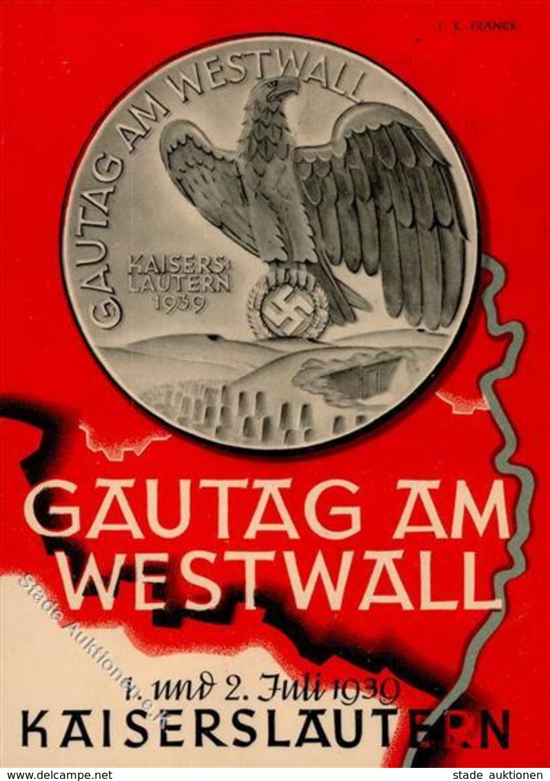 Propaganda WK II Gautag Am Westwall Sign. Franck, F. K. Künstler-Karte I-II - War 1939-45