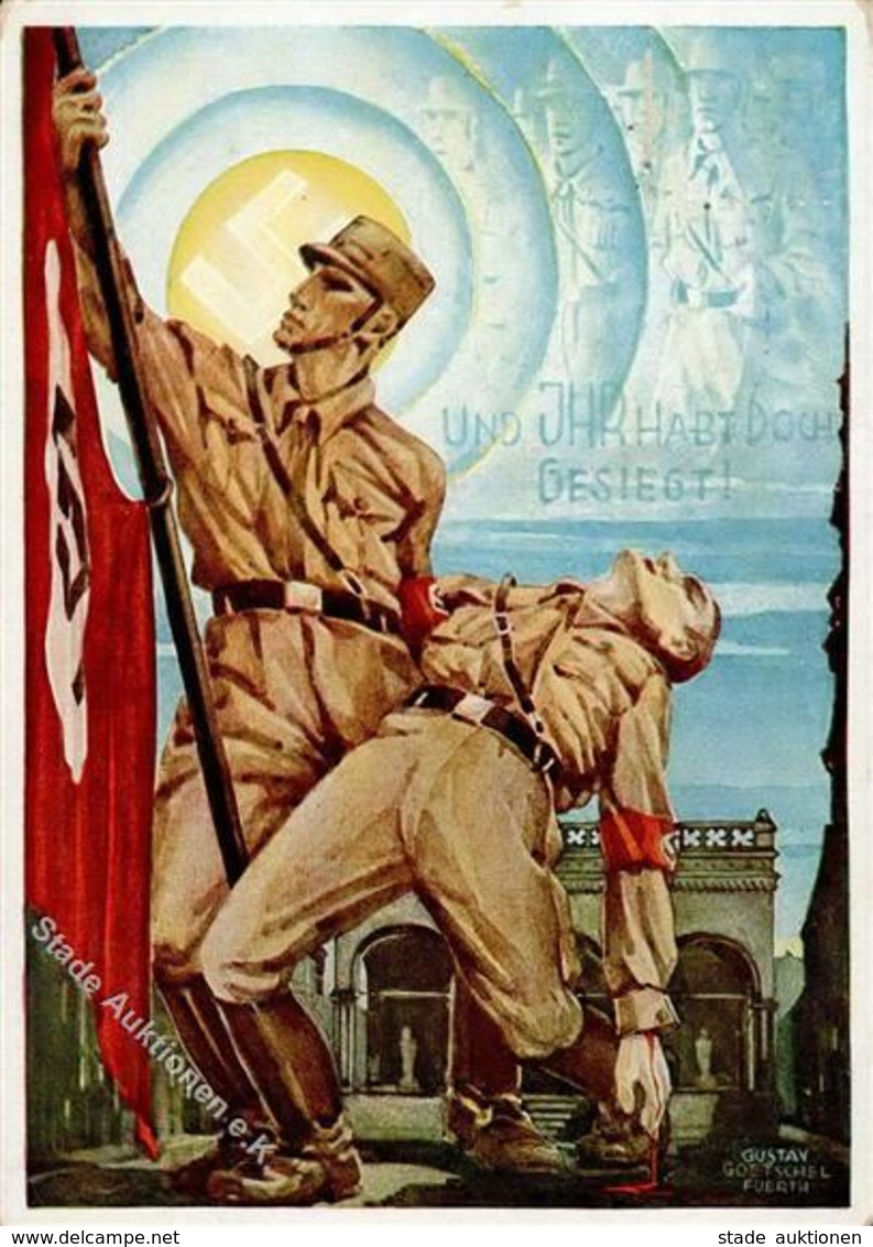Propaganda WK II Und Ihr Habt Doch Gesiegt Sign. Goetschel, Gustav Künstlerkarte I-II - War 1939-45