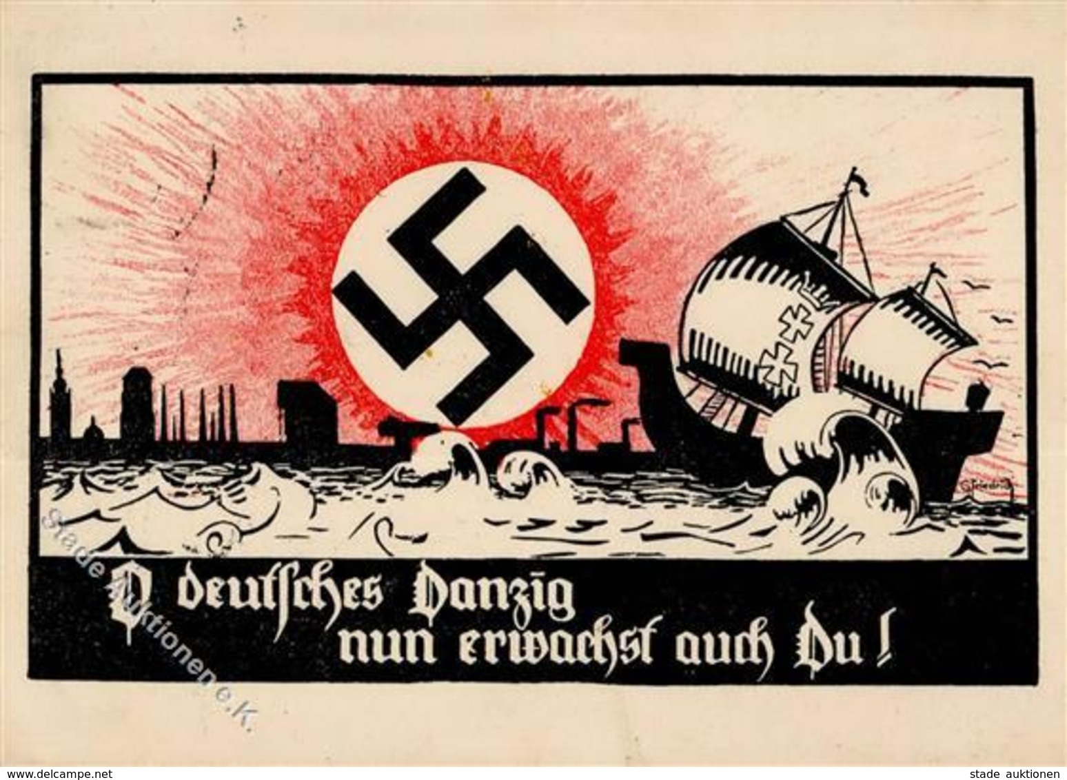 DANZIG WK II - O DEUTSCHES DANZIG - Nun Erwachst Auch Du! Sign. Friedrich 1932 I-II - Guerra 1939-45