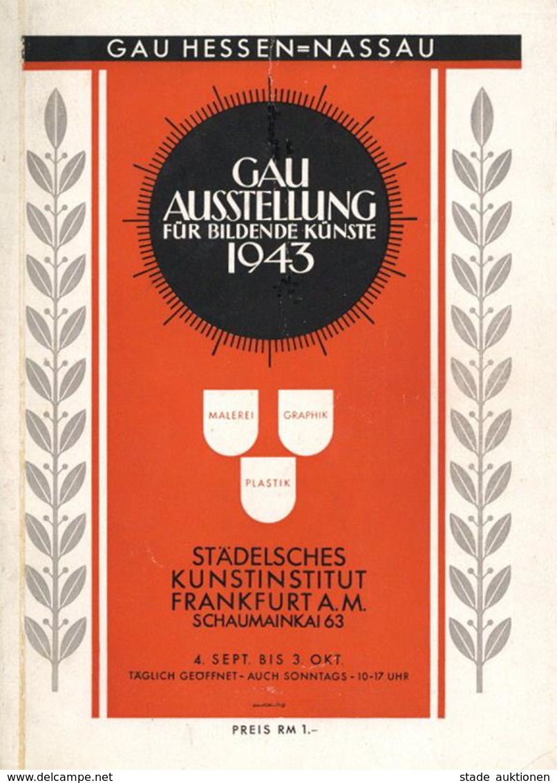 FRANKFURT/Main WK II - GAU AUSSTELLUNG Für BILDENDE KÜNSTE 1943 - 32seitiges Programmheft Mit Vielen Bildern I-II - Guerre 1939-45
