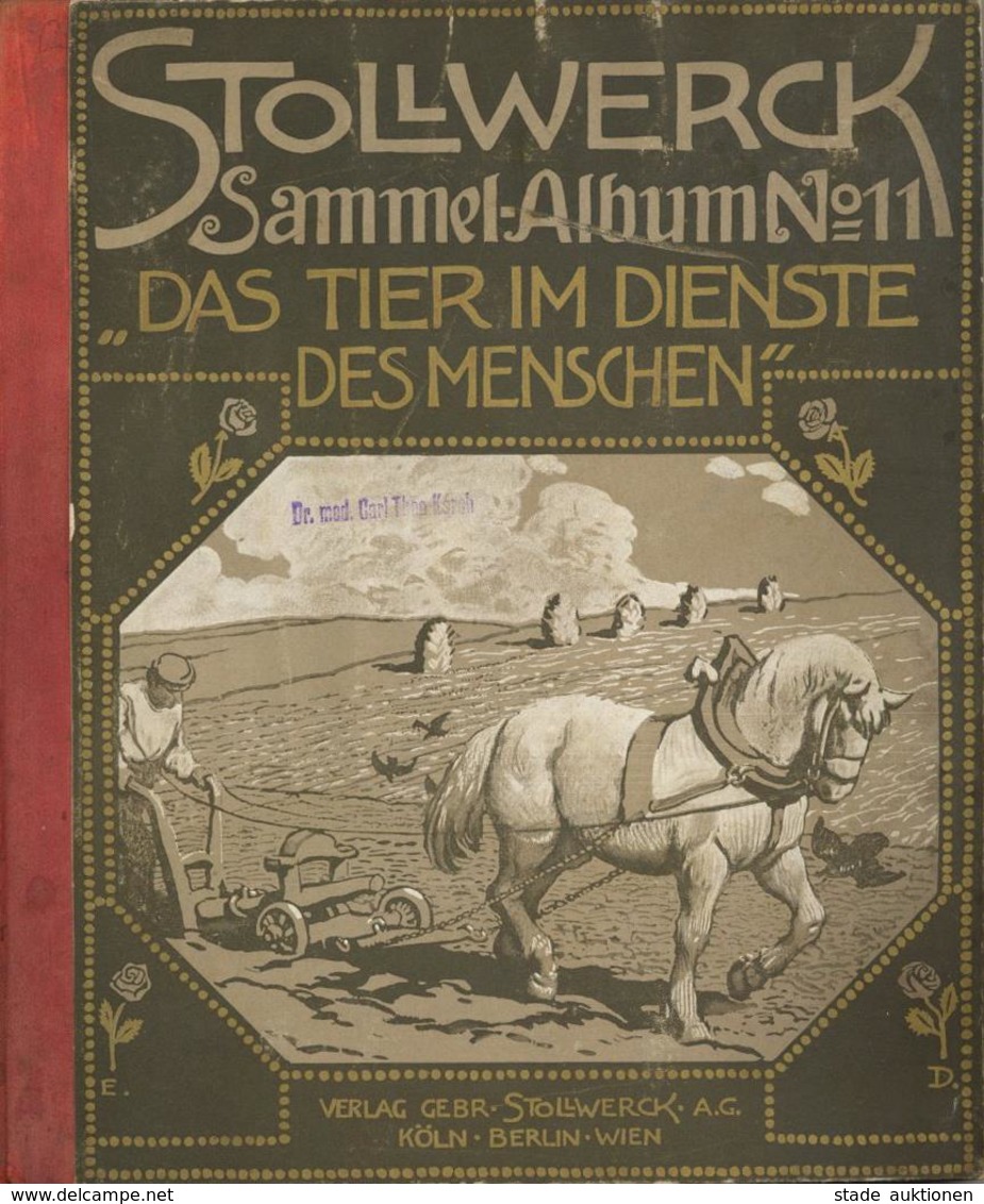 Sammelbild-Album Das Tier Im Dienste Des Menschen Stollwerck 1910 Kompl. II (fleckig) - Weltkrieg 1939-45