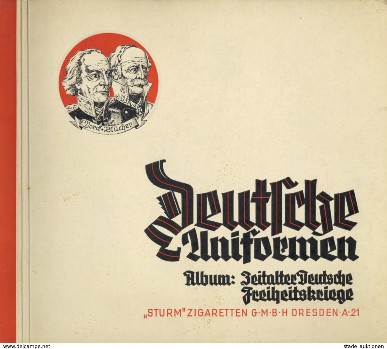 Sammelbild-Album Deutsche Uniformen Album Zeitalter Deutsche Freiheitskriege 1932 Sturm Zigarettenfabrik Kompl. II - War 1939-45