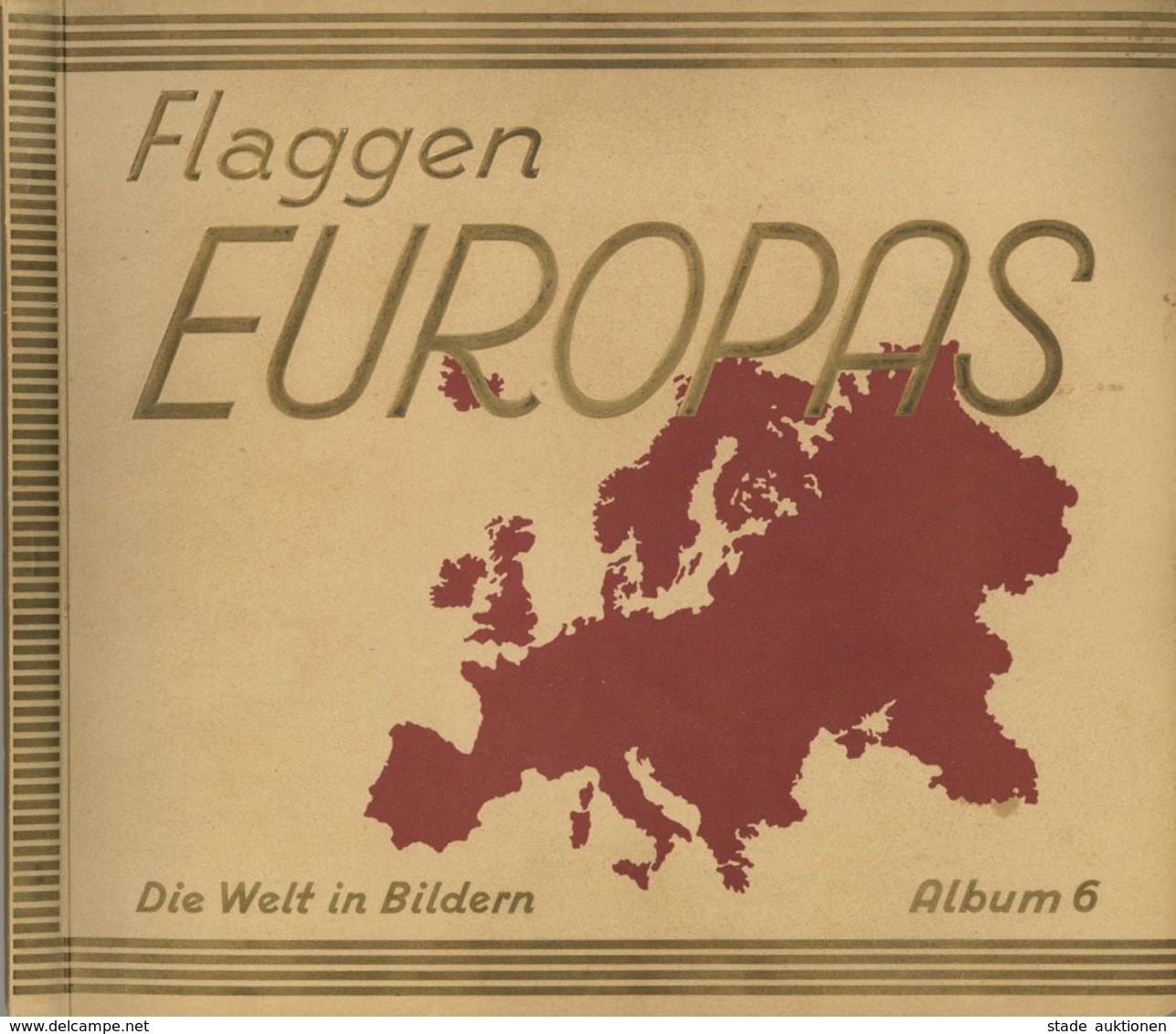 Sammelbild-Album Die Welt In Bildern Album 6 Flaggen Europas Kompl. II - Guerre 1939-45