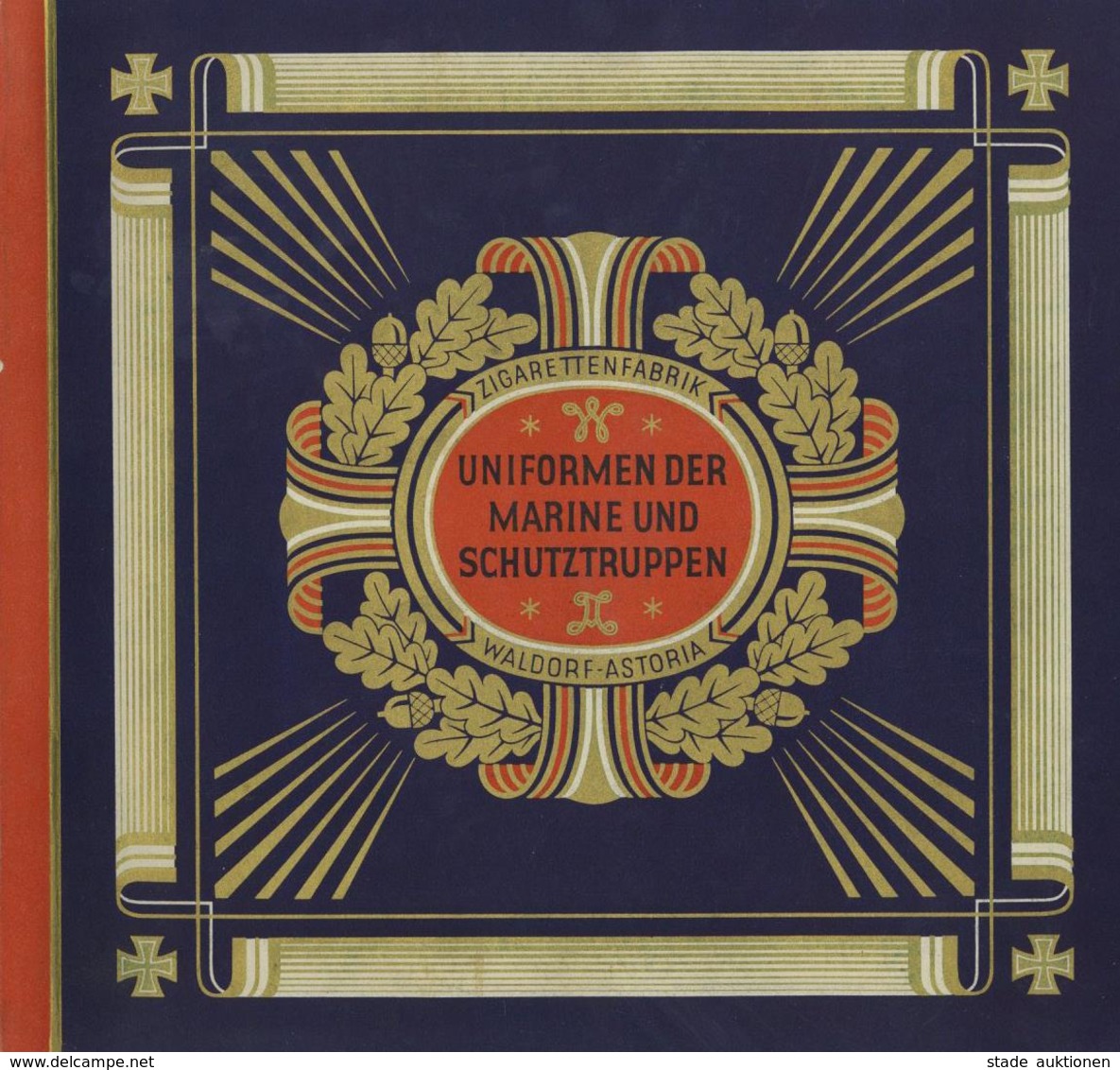 Sammelbild-Album WK I Uniformen Der Marine Und Schutztruppen Waldorf Astoria Kompl. II (fleckig) - Guerre 1939-45