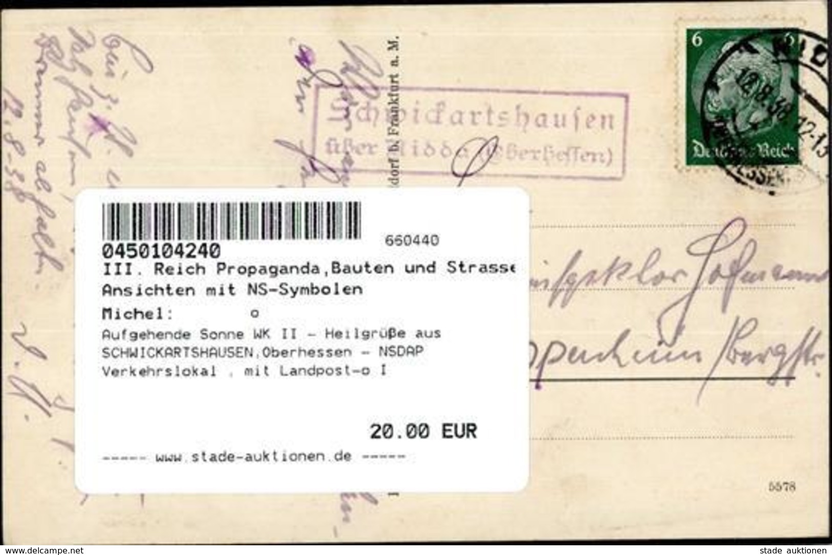 Aufgehende Sonne WK II - Heilgrüße Aus SCHWICKARTSHAUSEN,Oberhessen - NSDAP Verkehrslokal , Mit Landpost-o I - Guerre 1939-45