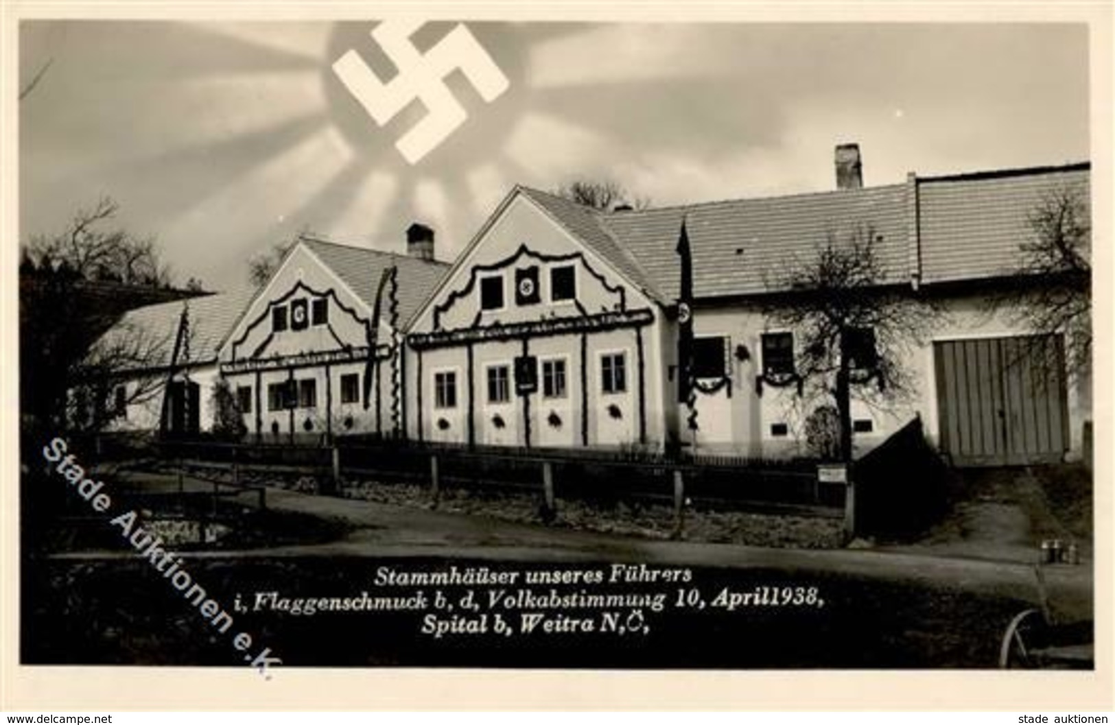 Aufgehende Sonne WK II - NSDAP SPITAL B.Weitra - Flaggenschmuck Bei D. Volksabstimmung 10.4.1938 I - War 1939-45