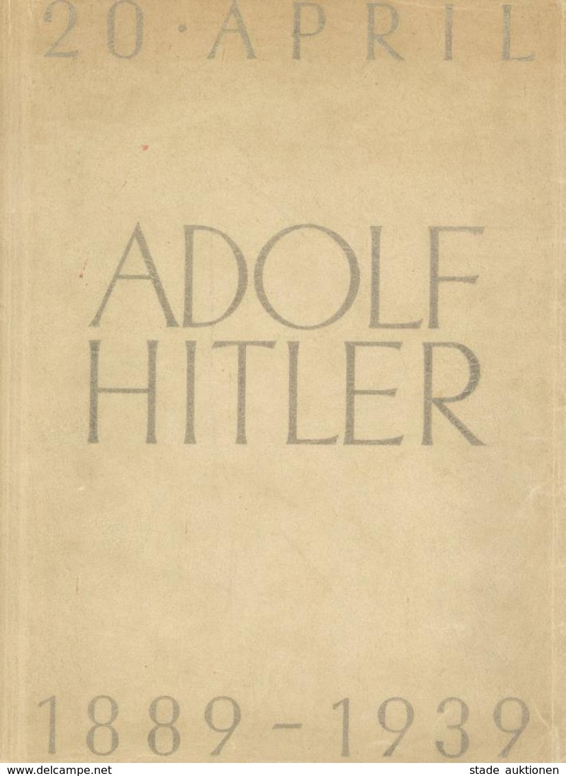 BUCH WK II - 50 Jahre Adolf HITLER 1889-1939 - Sonderdruck D. AUTO-UNION Zum 20.4.39 - Voll Bebildert!! I-II - Guerra 1939-45